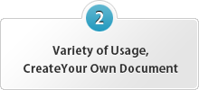 Variety of Usage, Create Your Own Document